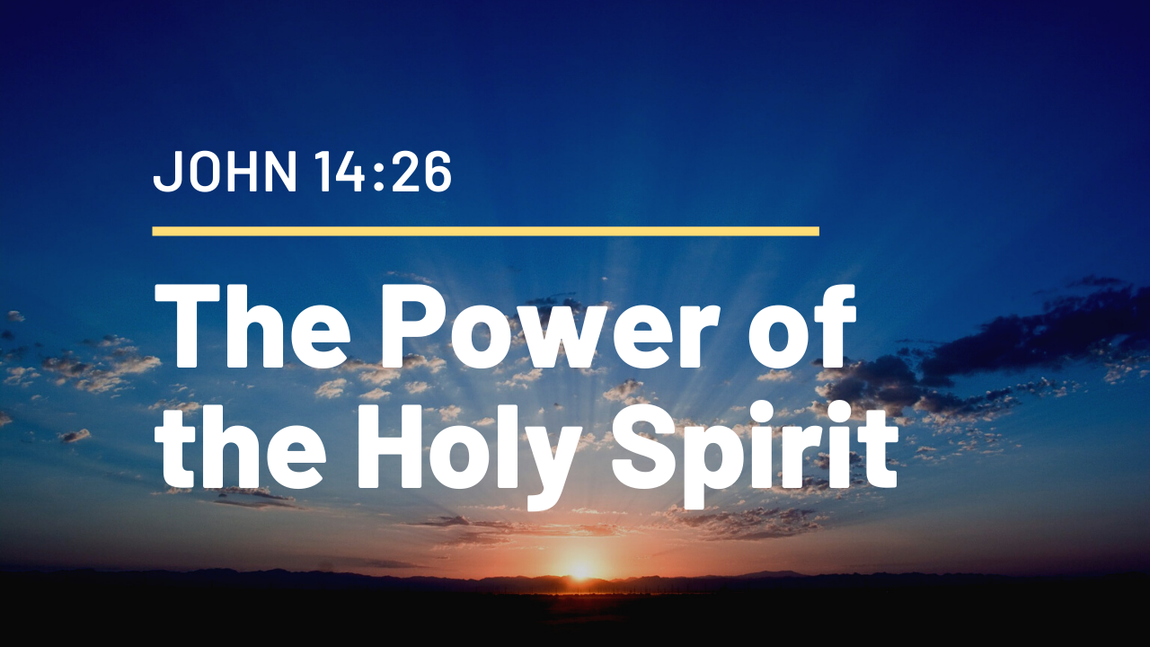 The Power of the Holy Spirit